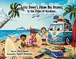 Little Dannys Dream Bus Atlantis To the Cities of Goodness - Book 1 of 10